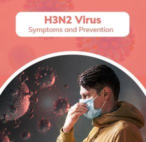 What is H3N2 Influenza Virus? H3N2 Symptoms, Treatments & Precautions