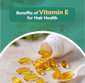 Importance of Vitamin E for You Hair