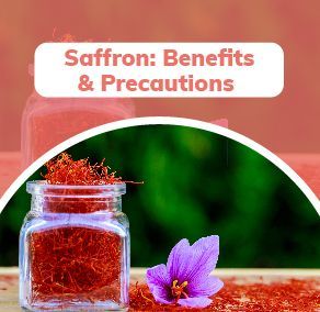 Saffron Benefits & Precautions