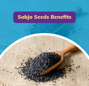 Health Benefits of Sabja Seeds