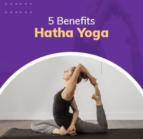 5 Amazing Benefits of Hatha Yoga