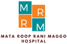 Mata Roop Rani Maggo And Mahindru Hospital logo